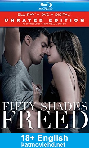 [18+] Fifty Shades Freed 2018 UNRATED 1080p 720p BluRay x264 x265 English DD5.1 Full movie free Download Watch Online