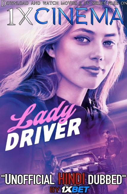Lady Driver (2020) Dual Audio [Hindi (Unofficial Dubbed) + English (ORG)] Web-DL 720p [1XBET]