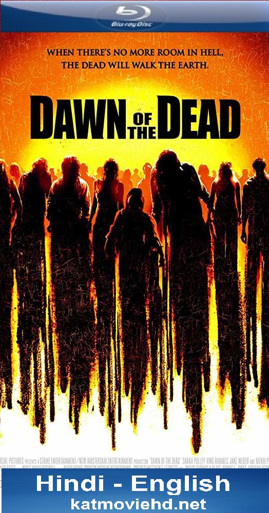 18+ Dawn of the Dead (2004) 720p 480p BluRay x264 Dual Audio [Hindi – English 2.0] AAC Gore Horror Download | Watch Online