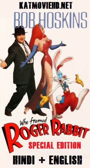Who Framed Roger Rabbit 1988 Dual Audio 480p 720p & 1080p BluRay [Hindi – English] x264 Full Movie Free
