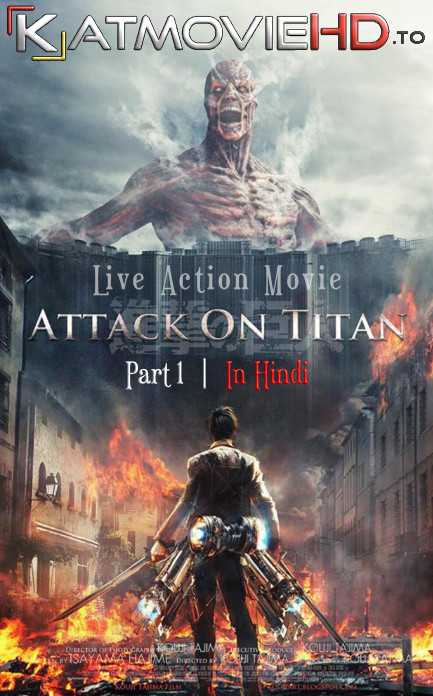 Attack on Titan – Part 1 (2015) (Live Action Movie) Hindi Dual-Audio BluRay 480p & 720p HD