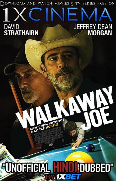 Walkaway Joe (2020) Dual Audio [Hindi (Unofficial VO by 1XBET) + English (ORG)] Web-DL 720p [1XBET]