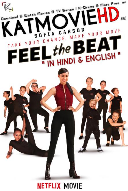 Feel the Beat (2020) Dual Audio [Hindi DD 5.1 + English] Web-DL 1080p 720p 480p [Netflix Movie]