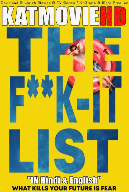 The F**k-It List (2019) Dual Audio [Hindi DD 5.1 + English] Web-DL 1080p 720p 480p [HD]