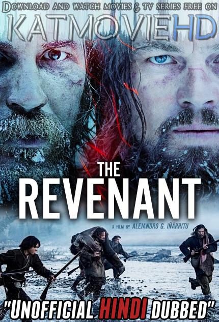 The Revenant (2015) [Hindi (Unofficial Dubbed) + English (ORG)] Dual Audio | BDRip 480p 720p 1080p [HD]