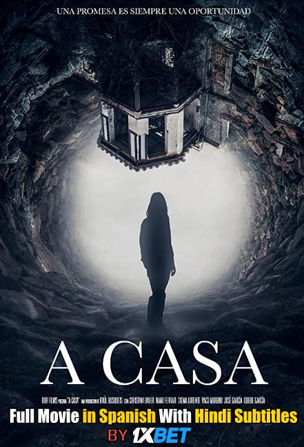 A Casa (2020) Full Movie [In Spanish] With Hindi Subtitles | Web-DL 720p HD