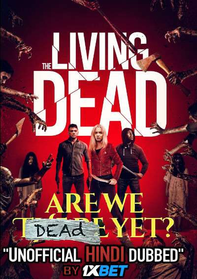 Are We Dead Yet (2019) Hindi (Unofficial Dubbed) + English [Dual Audio] BDRip 720p [1XBET]