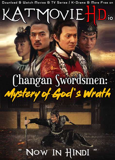 Changan Swordsmen: Mystery of God’s Wrath (2016) Hindi Dubbed (ORG) [Dual Audio] WebRip 720p & 480p HD