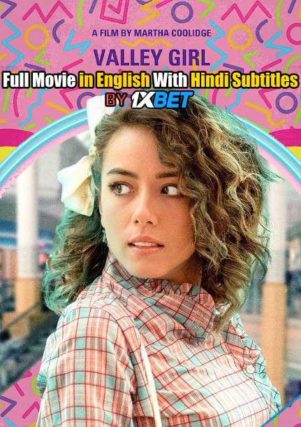 Valley Girl (2020) Full Movie [In English] With Hindi Subtitles | BluRay 720p [HD]