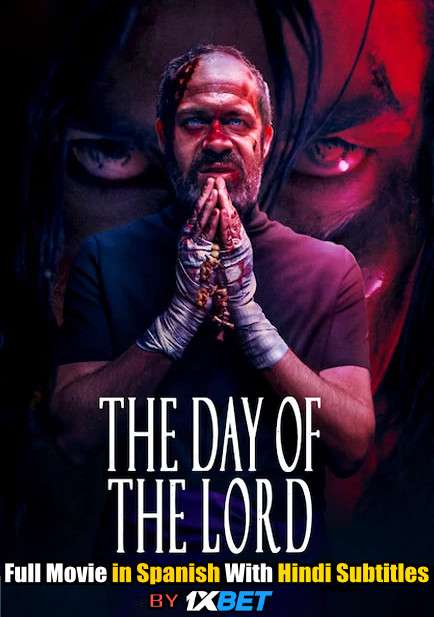 The Day of the Lord (2020) Web-DL 720p HD Full Movie [In Spanish] With Hindi Subtitles